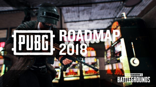 PUBG Roadmap 2018