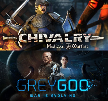 Chivalry & Gree Goo